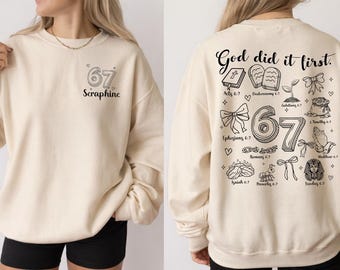 Personalized Christian 67 Meme Shirt, God Did It First Sweatshirt, Six Seven Hoodie, Jesus Tee, Christian Apparel, Religious Gift