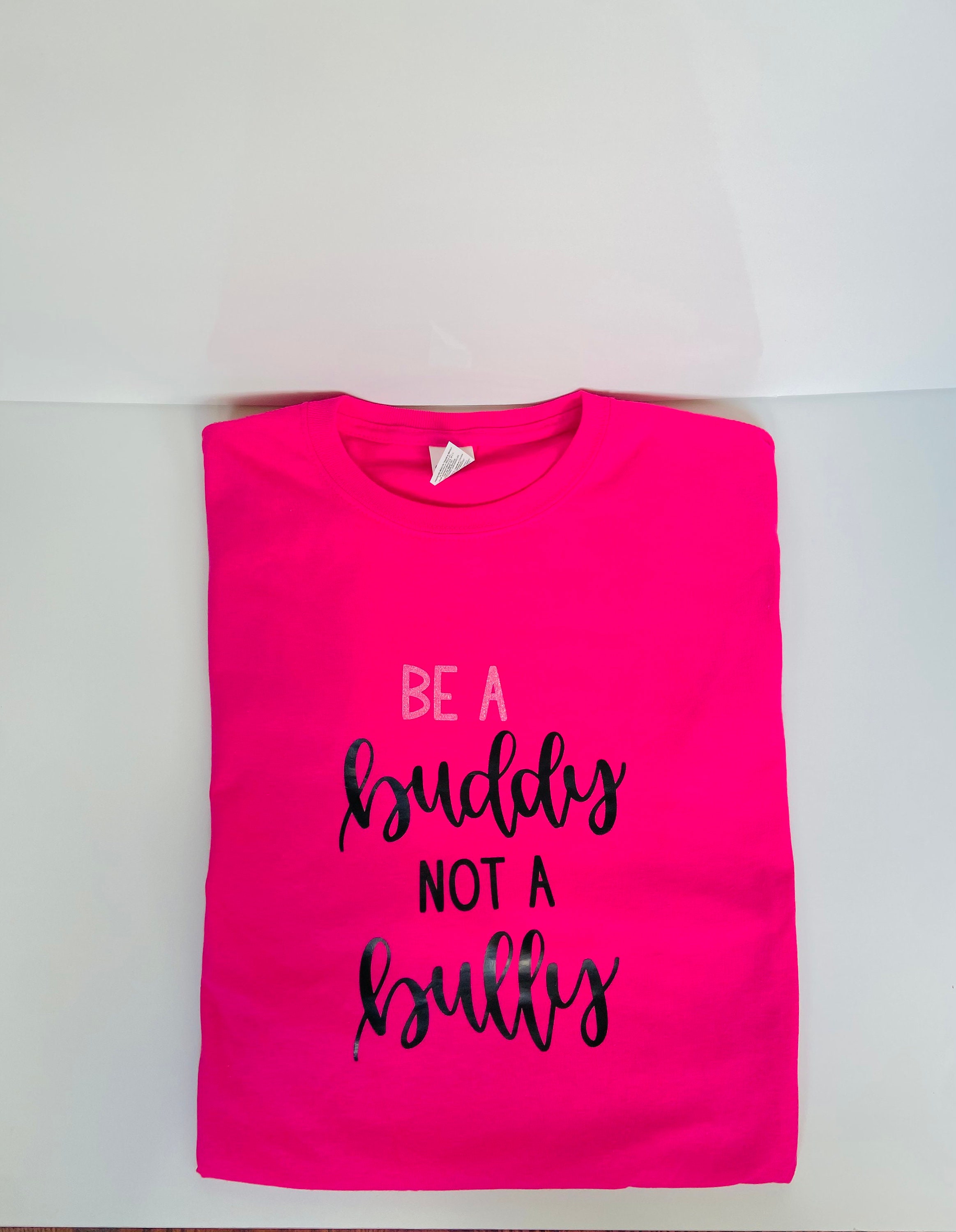 Be A Buddy Not A Bully Pink Shirt Day Anti Bullying Shirt Etsy UK