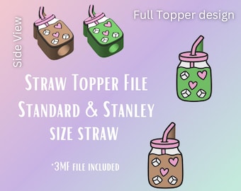 May include: Digital design file for straw toppers. The image shows two side view straw toppers, one brown and one green, with heart and ice cube details. The text reads "STRAW TOPPER FILE STANDARD & STANLEY SIZE STRAW". Also includes a full topper design.