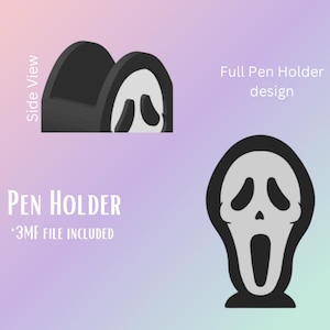 May include: A black pen holder with a white Ghostface design. The design is a full pen holder, and the image includes a side view of the pen holder. The text "Pen Holder" and "3MF file included" are also present.