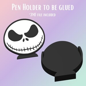 May include: A black and white pen holder featuring a Jack Skellington design. The pen holder has a round base and a circular top with the character's face. The text "PEN HOLDER TO BE GLUED" and "*3MF FILE INCLUDED" are also visible.