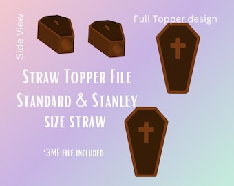 May include: Digital file with coffin-shaped straw toppers. The design includes side views and full topper designs with a cross. Text on the image reads "STRAW TOPPER FILE STANDARD & STANLEY SIZE STRAW" and "3MF FILE INCLUDED".