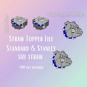 May include: Image features a bulldog straw topper design. The design includes a gray bulldog head with a blue collar and white spikes. Text on the image reads "STRAW TOPPER FILE" and "STANDARD & STANLEY SIZE STRAW".