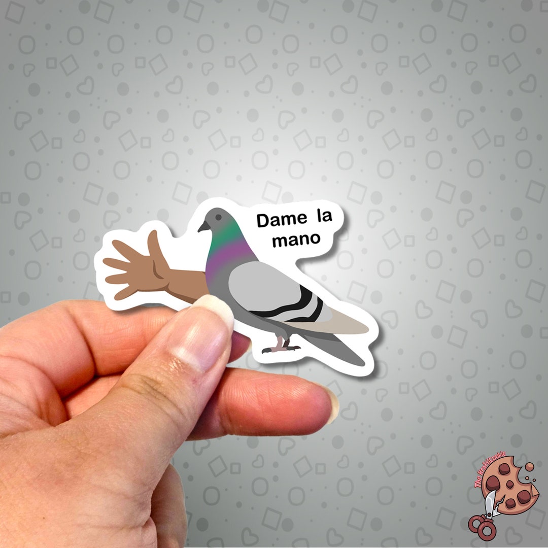 Funny Dame La Mano Paloma Meme Sticker - Etsy