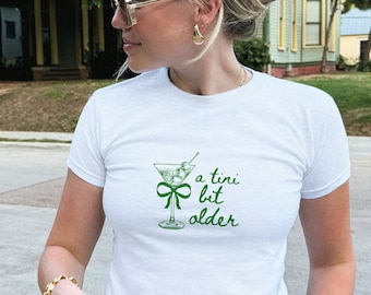 T-shirt bébé Tini Bit Older Dirty trente haut 21e anniversaire haut 30e anniversaire haut Y2K tee-shirt 1994 chemise dans la trentaine Top Coquette