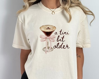 Une chemise Tini Bit plus ancienne T-shirt Martini expresso Chemise 21e anniversaire Chemise 30e anniversaire Chemise 1994 Chemise époque 30 ans Chemise époque 30 ans
