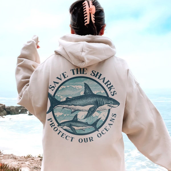 Save The Sharks Hoodie Protect Our Oceans Hoodie Salted Granola Girl Hoodie Ocean Beach Hoodie Ocean Inspired Style Hoodie Preppy Hoodie