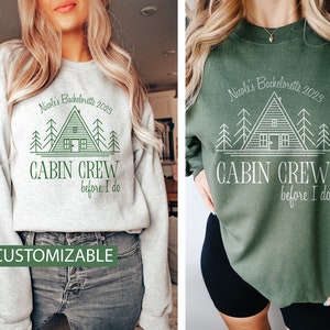 CUSTOM Camp Bachelorette Sweatshirts Camp Bach Crew Cabin Bachelorette Crewneck See Bachelorette Shirts Cabin Crew Bevor ich Rundhälse mache