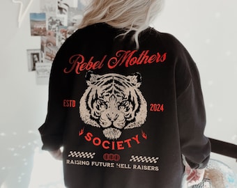 Rebel Mothers Society Sweatshirt One Hell Of A Mother Sweatshirt Mama Est 2024 Sweatshirt Bonus Mom Sweatshirt Mothers Day Gift New Mom Gift