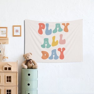 Play All Day Sign Playroom Wall Decor Playroom Sign Decor Lets Play Sign Nursery Tapestry Toddler Room Decor Where The Wild Ones Play Sign