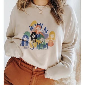 Women in Stem Sweatshirt Steminist Shirt Stem Shirt Science Shirt Phd Shirt Engineer Shirt Nerdy Science Shirt Science Lover Gift Phd Gifts