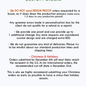 May include: Text-based information about custom orders, including details about design proofs, grammar errors, additional changes, and shipping times. The text also mentions a cut-off date of December 2nd for international orders.