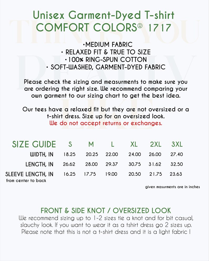 May include: A white graphic with text about a unisex garment-dyed t-shirt. The text includes details about the fabric, fit, and sizing in inches. The shirt is made of 100% ring-spun cotton and is soft-washed.