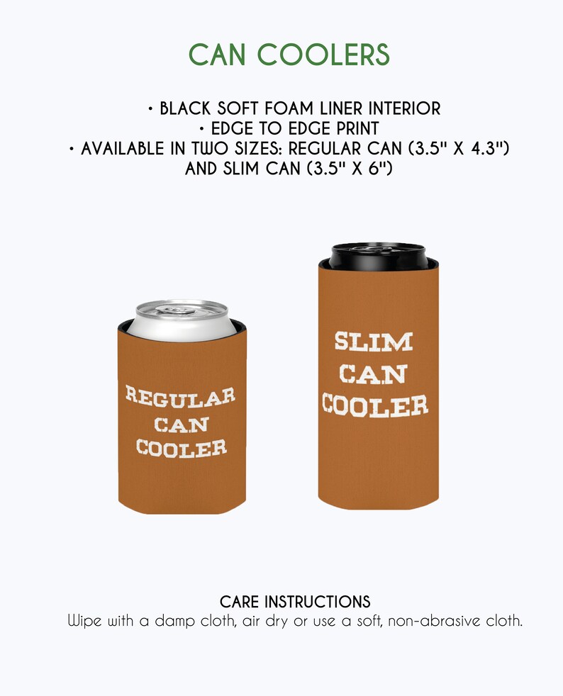 May include: Two brown can coolers, one for regular cans and one for slim cans. Both coolers have white text that reads "Regular Can Cooler" and "Slim Can Cooler".