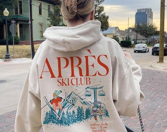 CUSTOM Apres Ski Hoodie Apres Ski Sweatshirt Apres Ski Club Ski Bachelorette Apres Ski Pullover Colorado Hoodie Aspen Hoodie Family Ski