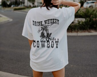 Trinken Sie Whisky Whisky Fahrt ein Cowboy-Shirt Cowgirl-Shirt Western-Grafik-T-Shirt Wilder Westen-Shirt - druckvolles Shirt Western-Shirt Frauen Retro Western-Shirt