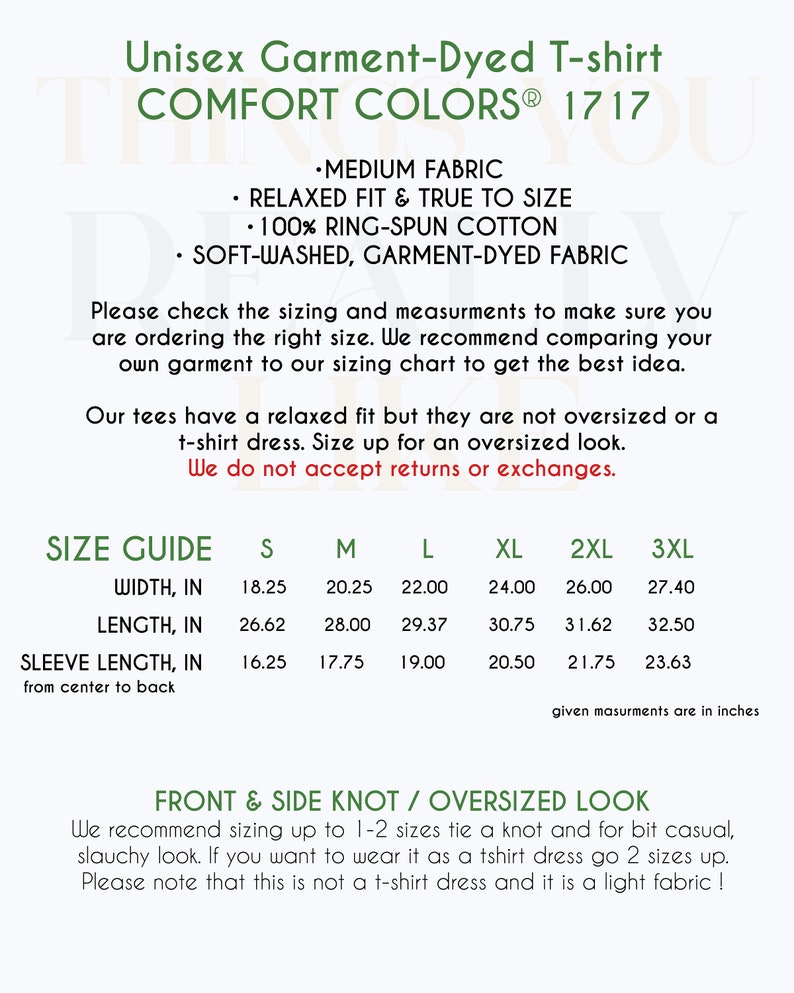 May include: Size chart for a unisex garment-dyed t-shirt. The chart shows the width, length, and sleeve length in inches for sizes S through 3XL. The text also mentions that the t-shirt has a relaxed fit and is made of 100% ring-spun cotton. COMFORT COLORS&reg; 1717