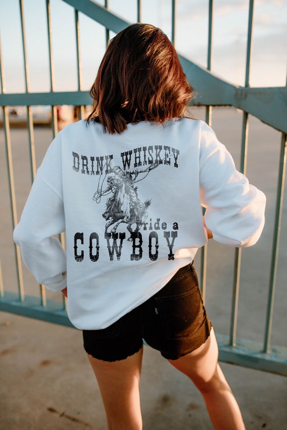 Drink Whiskey Ride a Cowboy Sweatshirt Western Clothing - Etsy Canada
