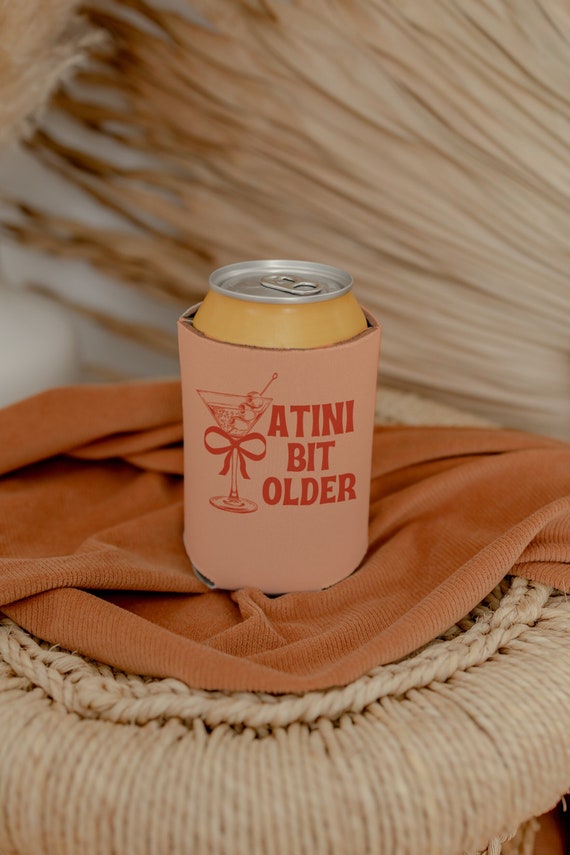 A Tini Bit Older Can Cooler 21st Birthday Party Can Coolers 30th Birthday Decoration Skinny Can Cooler 30th Birthday Favors Martini Birthday