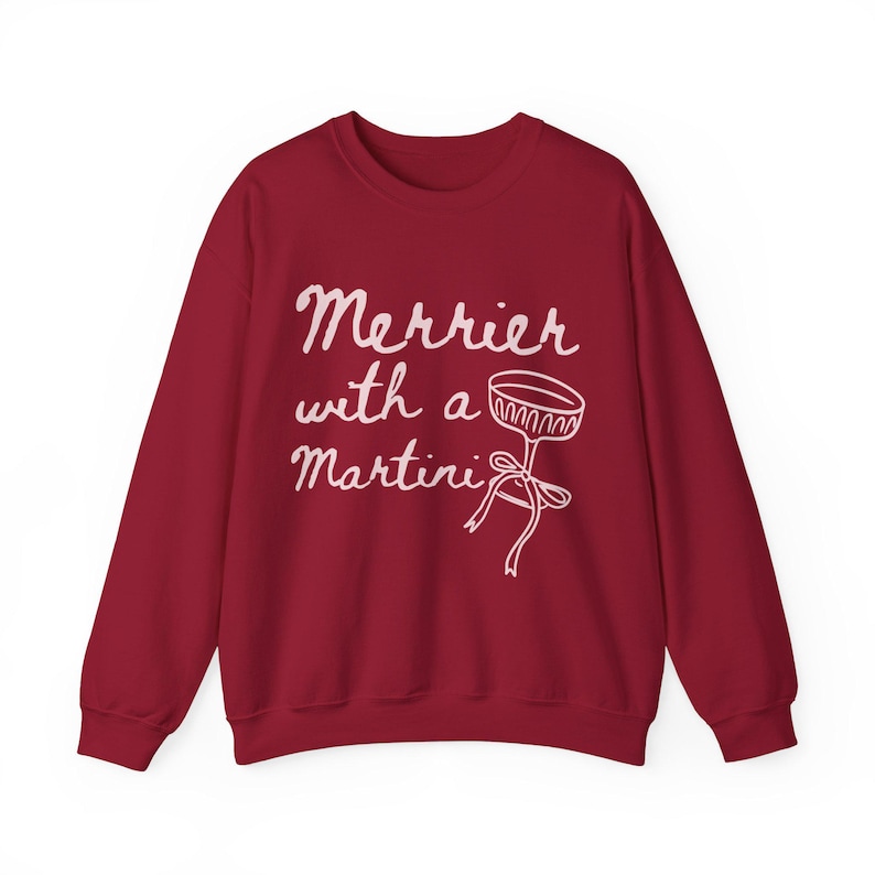 Merrier With a Martini Sweatshirt Martini Christmas Sweatshirt Martini Sweatshirt Friendsmas Crewneck Martini Themed Gift Xmas Party Sweater image 7