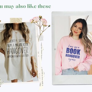 May include: Two photos of women wearing shirts with the text "I am on a book hangover again." and "Currently suffer from a major book hangover approach with caution." The shirts are pink and white.