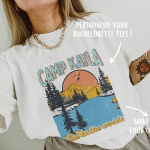 CUSTOM Camp Bachelorette Shirts Vintage Bachelorette Party Shirts Camping Tees Camp Themed Lake Bachelorette Shirts Wild in The Woods Tees