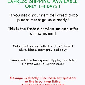 K&ouml;nnte beinhalten: Text auf wei&szlig;em Hintergrund, der lautet "EXPRESS SHIPPING AVAILABLE ONLY 1-4 DAYS!"  Wenn Sie Ihren Artikel so schnell wie m&ouml;glich geliefert bekommen m&ouml;chten, kontaktieren Sie uns bitte direkt! Dies ist der schnellste Service, den wir derzeit anbieten k&ouml;nnen. Die Farbauswahl ist begrenzt und wie folgt: wei&szlig;, schwarz, Sportgrau und marineblau. T-Shirts, die f&uuml;r den Expressversand verf&uuml;gbar sind, sind Bella Canvas 3001 & Gildan 5000. Kontaktieren Sie uns direkt, wenn Sie Fragen haben oder in unserem Shop suchen: "Custom Express Shipping Shirt".