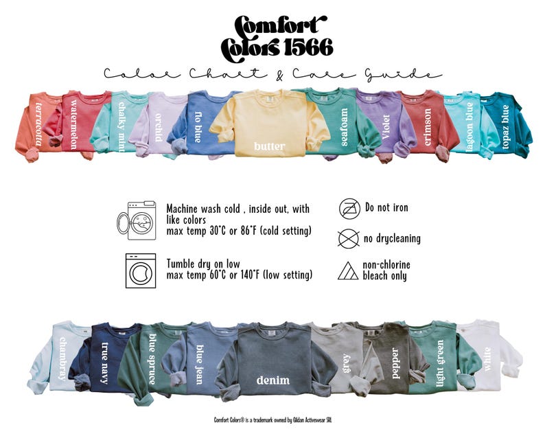 Pu&ograve; includere: Tabella colori e guida alla cura per le felpe Comfort Colors 1566. La tabella mostra 16 colori diversi, tra cui terracotta, anguria, menta cremosa, orchidea, blu flo, burro, schiuma di mare, viola, cremisi, blu laguna, blu topazio, chambray, blu navy, abete blu, blu jeans, denim, grigio, pepe, verde chiaro e bianco. La guida alla cura include istruzioni per il lavaggio in lavatrice, l'asciugatura in asciugatrice e la stiratura.