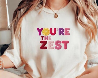 You' re the Zest PNG 3D Faux Embroidery Design Lemon Citrus Patch Effect Preppy Aesthetic Sublimation Clipart Digital Download