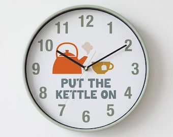 Sage Green Kitchen Clock | "Put The Kettle On" Wall Art, Silent Ticking, 30cm