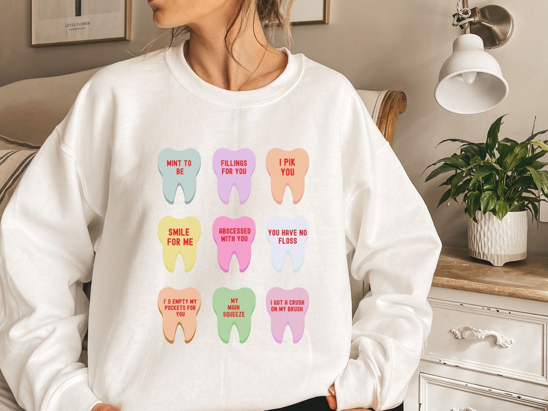 Dental Valentine Sweatshirt, Teeth, Dentist Valentines Day Sweater