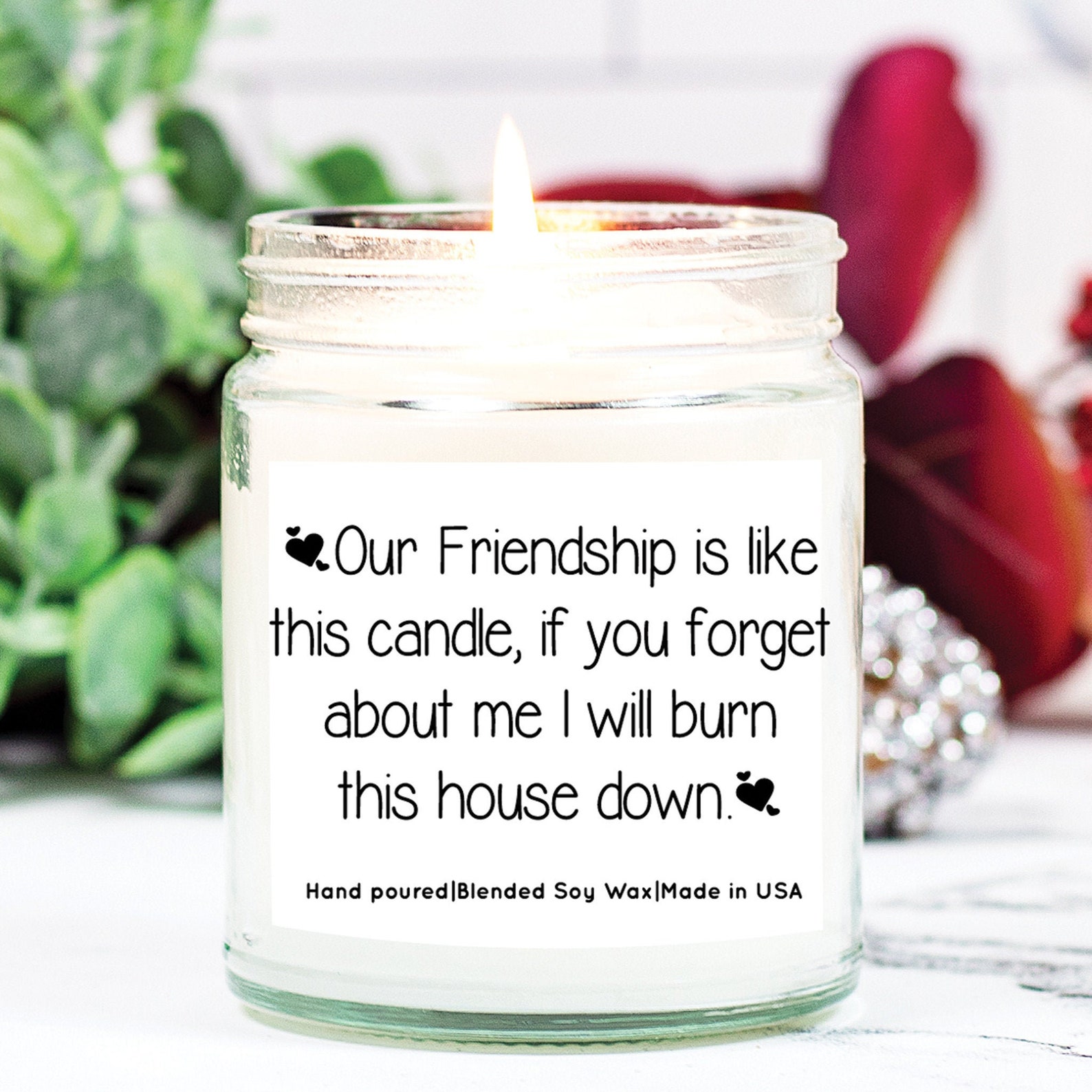 Our Friendship Is Like This Candle Best Friend Candle Funny Etsy Our Friendship Is Like This Candle Best Friend Candle Funny Etsy
