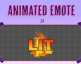 May include: Animated emote with the word "LIT" in orange letters with a fire animation behind it. The background is a dark gray grid with purple tape on the corners.