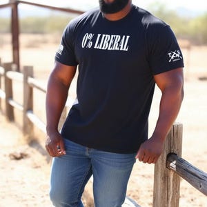 0% Liberal Shirt, Conservative Tee, Political Humor Shirt, Republican Gift, Patriot T-Shirt, Anti Liberal Tee, Conservative Gift