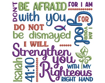 Do not be afraid Isaiah 41:10 Embroidery Design, Scripture Design, Bible Verse