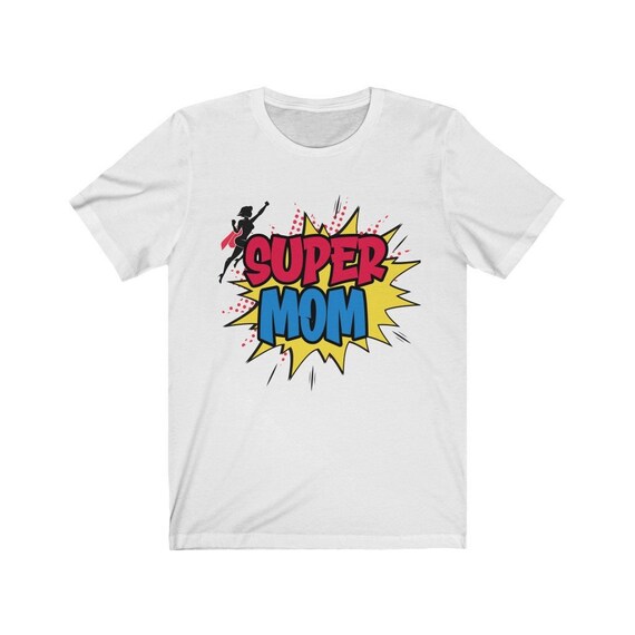 Super Mom Comic T-Shirt For Mothers Super Mom Comic T-Shirt For Mothers