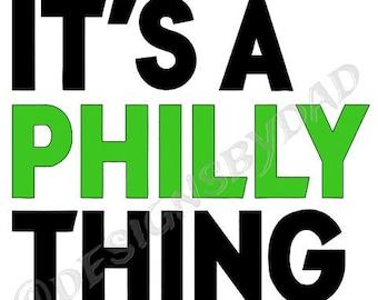 It's a Philly Thing - image (png., svg. files)