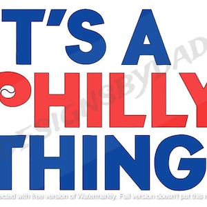 It&#39;s a Philly Thing - Phillies edition - .png, .svg file