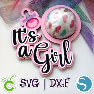 Es ist ein Mädchen Süßigkeiten Halter | Süßigkeiten Orgament | Baby Geschenk-Box | Kuppel 8cm oder 3,14 "| SVG und Studio | | Digitale Datei