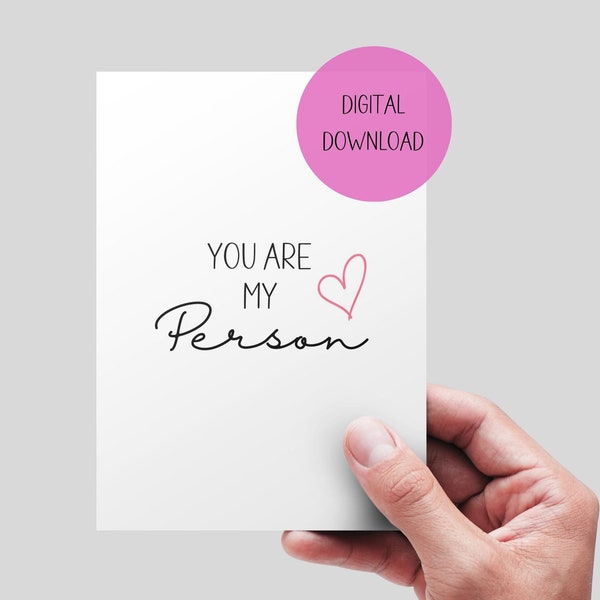 You Are My Person Printable Card, Cute Anniversary Card, Birthday, Gift For Him, For Her, Husband, Wife, Boyfriend, Girlfriend, Best friend