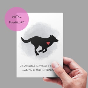 Hund Beileidskarte druckbare, DIGITALE Karte, es ist unmöglich, einen Hund zu vergessen, der Ihnen so viel zu erinnern gab. Dog Memorial, Pet Loss Geschenk
