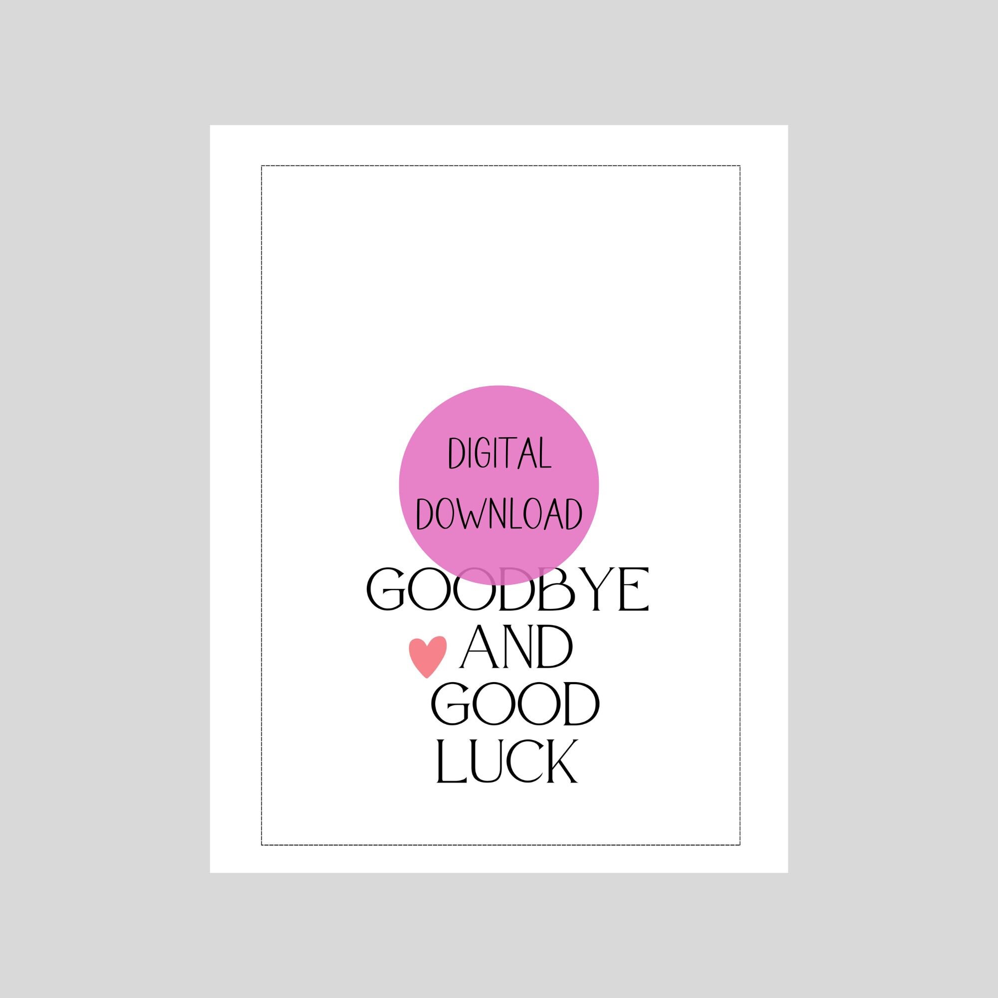 Goodbye and Good Luck Printable - Il Fullxfull.5161575305 3glr