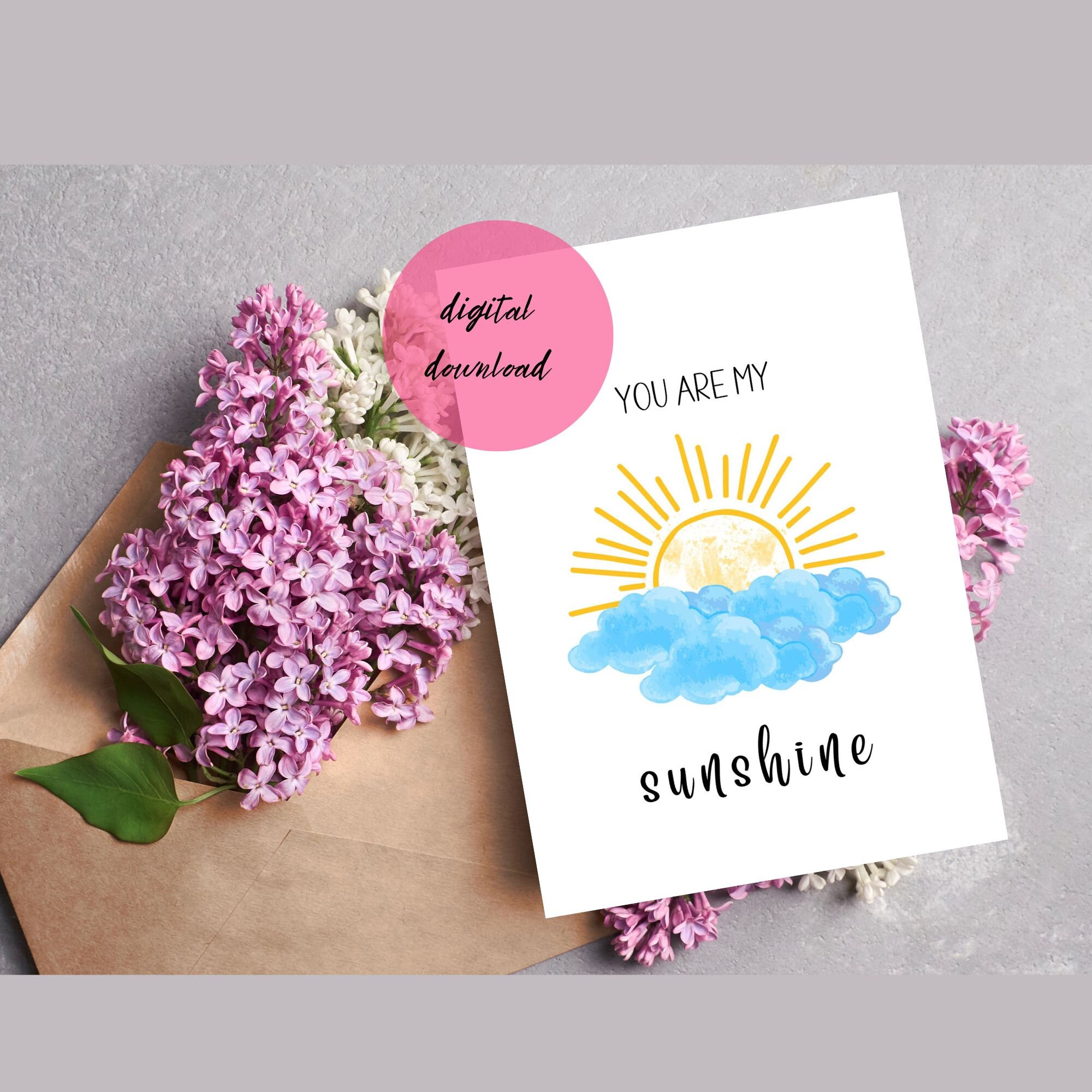 You Are My Sunshine Printable Card. DIGITAL DOWNLOAD. Sunrays Printable ...