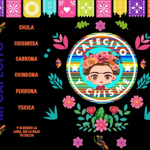 May include: A colorful illustration of a woman with a flower crown, surrounded by flowers and leaves. The text "Cafecito y Chisme" is written in a circle around her. The text "Mi Cafecito" is written vertically on the left side of the image.
