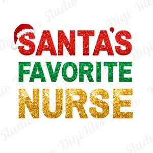 Infirmière préférée du Père Noël svg png, Infirmière Noël svg, Cadeau d’infirmière svg, Infirmière Love svg, Chemise d’infirmière svg, Mug d’infirmière svg, Noël svg png