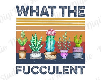 Rolig vad den fucculenta är PNG, växtmamma kaktuskonst (digital nedladdning)