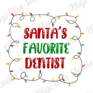Ulubiony dentysta Świętego Mikołaja SVG PNG Dentysta Boże Narodzenie SVG