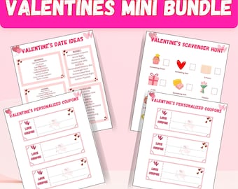 May include: A Valentines Mini Bundle digital print set featuring four white sheets with pink text and heart graphics. Includes a list of date ideas, a scavenger hunt checklist with icons, and two pages of blank personalized love coupons with cupid art.