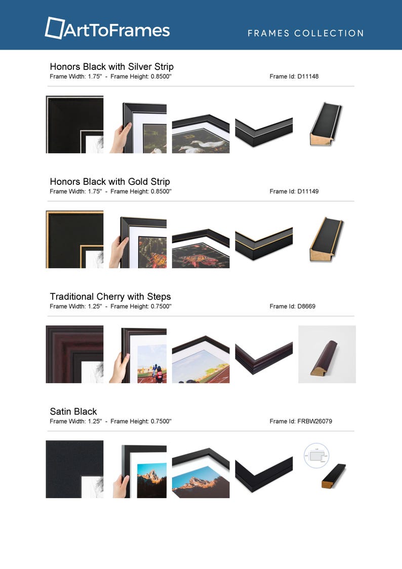 May include: Four different picture frame styles with measurements and frame IDs. The frames are Honors Black with Silver Strip, Honors Black with Gold Strip, Traditional Cherry with Steps, and Satin Black.