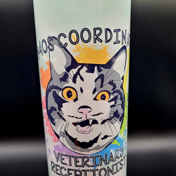 Chaos Coordinator Veterinary Receptionist 20 oz sublimated tumbler